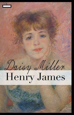 Daisy Miller annotated by Henry James