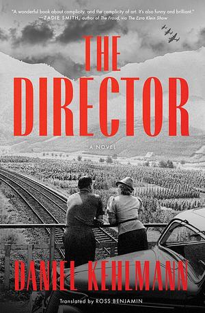 The Director by Daniel Kehlmann