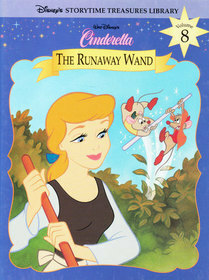 Walt Disney's Cinderella - The Runaway Wand (Disney's Storytime Treasures Library, Vol. 8) by Niall Harding, The Walt Disney Company, Ronald Kidd