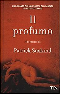 Il profumo by Patrick Süskind