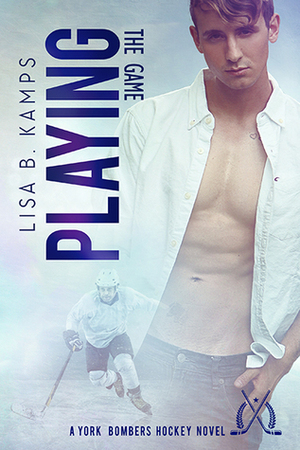 Playing The Game by Lisa B. Kamps