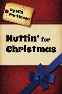 Nuttin' for Christmas by Will Parkinson