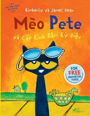 Pete the Cat and His Magic Sunglasses by Kimberly Dean