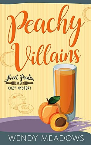 Peachy Villains by Wendy Meadows