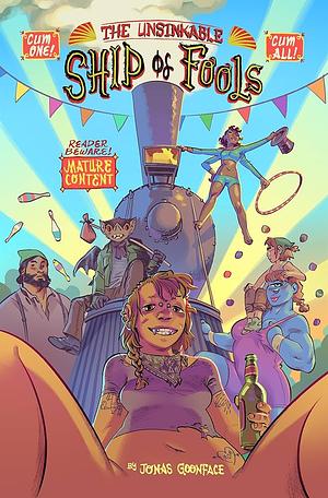 The Unsinkable Ship of Fools by Jonas Goonface
