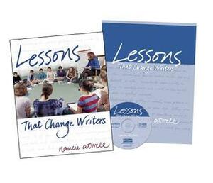 Lessons That Change Writers by Nancie Atwell