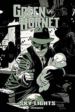 Green Hornet: Sky Lights by Scott Lobdell, Anthony Marques