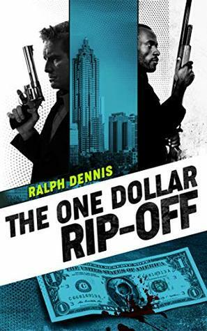 The One Dollar Rip-Off by Ralph Dennis