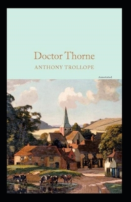 Doctor Thorne Annotated by Anthony Trollope