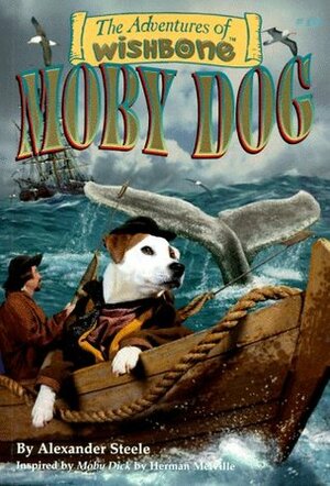 Moby Dog by Alexander Steele, Herman Melville, Rick Duffield