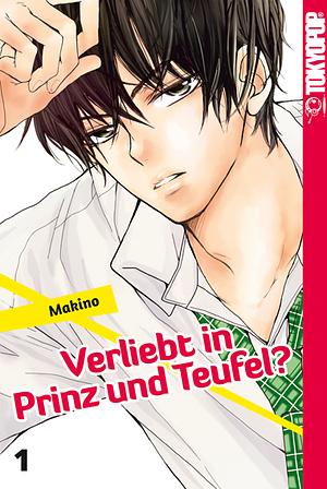 Verliebt in Prinz und Teufel?, Band 1 by Makino