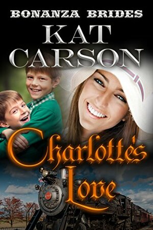 Charlotte's Love by Kat Carson