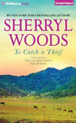 To Catch a Thief by Sherryl Woods