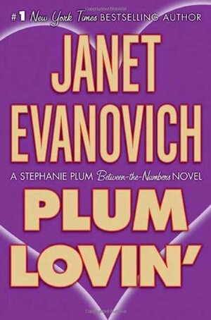 Plum Lovin by Janet Evanovich