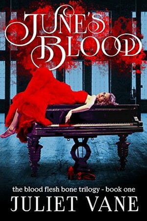 June's Blood by Juliet Vane