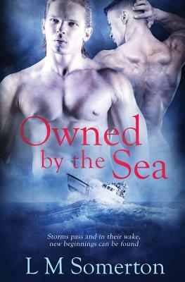 Owned by the Sea by L. M. Somerton