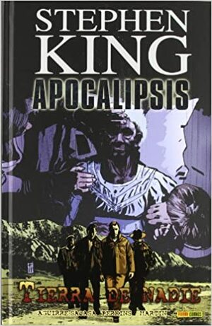 Apocalipsis Vol.5 Tierra de nadie by Roberto Aguirre-Sacasa, Stephen King
