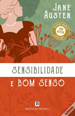 Sensibilidade e Bom Senso by Jane Austen