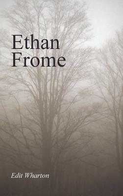 Ethan Frome, Large-Print Edition by Edith Wharton