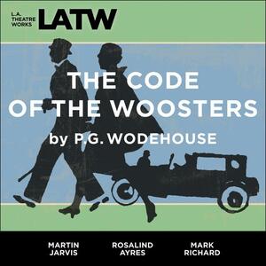 The Code of the Woosters by P.G. Wodehouse