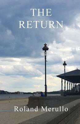 The Return by Roland Merullo