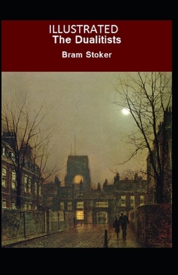 The Dualitists Illustrated by Bram Stoker