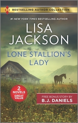 Lone Stallion's Lady & Intimate Secrets by Lisa Jackson, B.J. Daniels