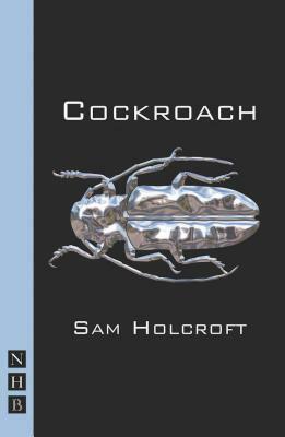 Cockroach by Sam Holcroft