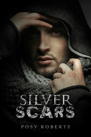 Silver Scars by Posy Roberts