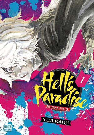 Hell's Paradise: Jigokuraku, Vol. 1 by Yuji Kaku, Yuji Kaku