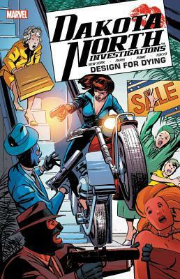 Dakota North: Design for Dying by Martha Thomases, Steve Geiger, Christopher J. Priest, Dwight Zimmerman, Amanda Conner, Terry Austin, Whilce Portacio, Tony Salmons