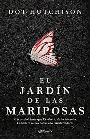 El jardín de las mariposas by Dot Hutchison