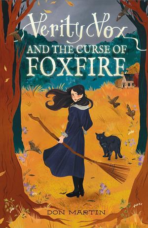 Verity Vox and the Curse of Foxfire by Don Martin