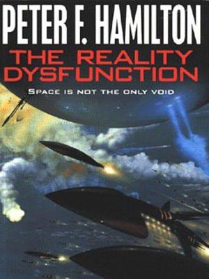 The Reality Dysfunction by Peter F. Hamilton