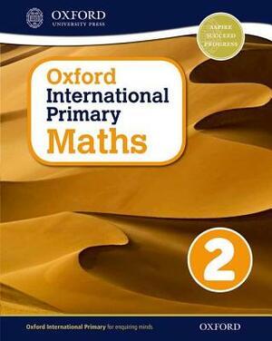 Oxford International Primary Maths Stage 2: Age 6-7 Student Workbook 2 by Linda Glithro, Caroline Clissold