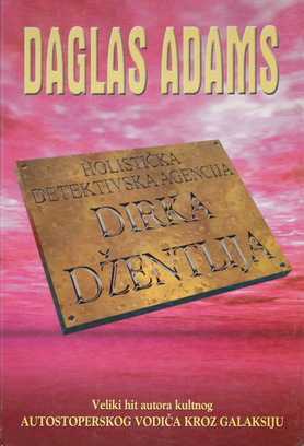 Holistička detektivska agencija Dirka Džentlija by Douglas Adams, Grbić Ana