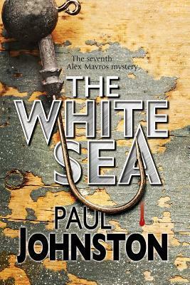 The White Sea by Paul Johnston