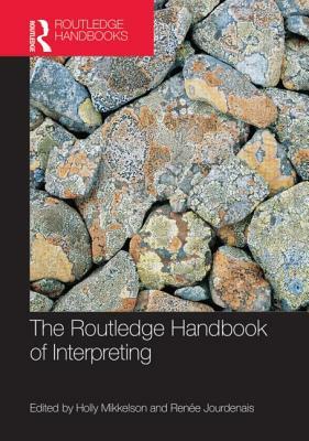 The Routledge Handbook of Interpreting by 