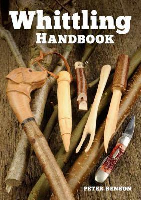 Whittling Handbook by Peter Benson