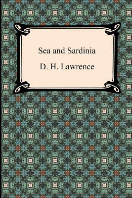 Sea and Sardinia by D.H. Lawrence