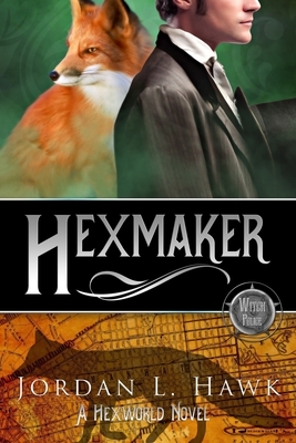 Hexmaker by Jordan L. Hawk