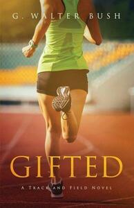 Gifted by G. Walter Bush