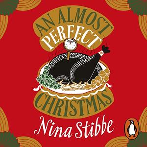 An Almost Perfect Christmas by Nina Stibbe