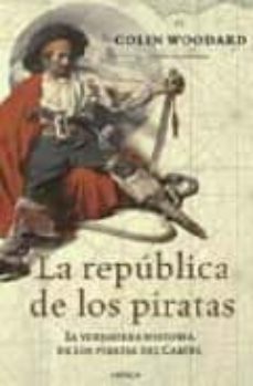 La república de los piratas by Colin Woodard