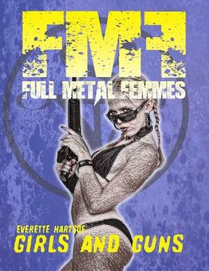 Fmf: GIRLS and GUNS-cover b by Everette Hartsoe