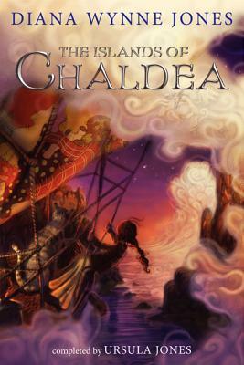 The Islands of Chaldea by Ursula Jones, Diana Wynne Jones