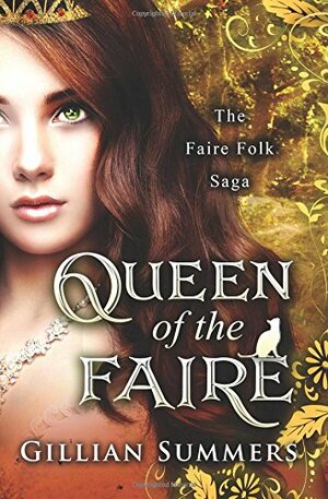 Queen of the Faire by Gillian Summers