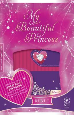 My Beautiful Princess Bible-NLT-Magnetic Closure by Sheri Rose Shepherd