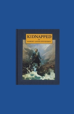 Kidnapped illustrated by Robert Louis Stevenson