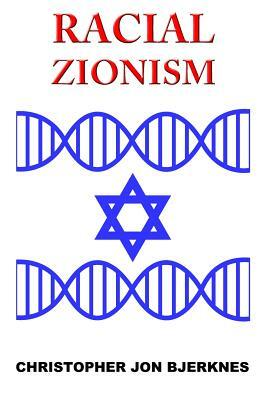Racial Zionism: A Source Book of Essential Texts from Noah to Herzl and Beyond by Leo Pinsker, Moses Hess, Mordecai Manuel Noah